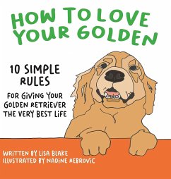 How to Love Your Golden - Blake, Lisa