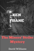 The Miners' Strike Mystery