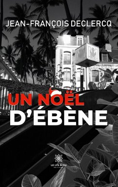 Un Noël d'ébène - Jean-François Declercq