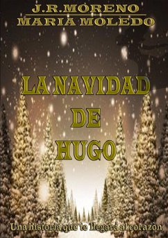 La Navidad de Hugo - Moreno Bermejo, José Ramón; Moledo, Maria