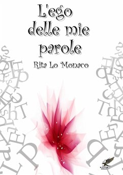 L'ego delle mie parole - Lo Monaco, Rita