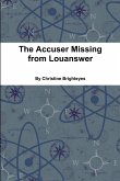 The Accuser Missing from Louanswer