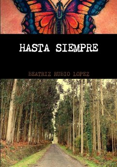 HASTA SIEMPRE - Rubio Lopez, Beatriz