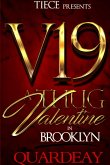 V19; Thug Valentine in Brooklyn