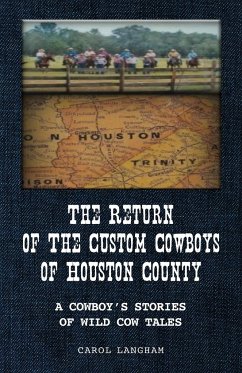 The Return of the Custom Cowboys of Houston County - Langham, Carol
