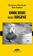 Omicidio sull'argine - Bild 1