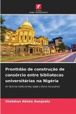 Prontidão de construção de consórcio entre bibliotecas universitárias na Nigéria