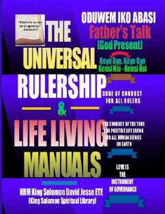 THE UNIVERSAL RULERSHIP AND LIFE LIVING MANUALS - Ete, King Solomon David Jesse