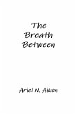 The Breath Between