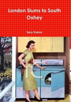 London Slums to South Oxhey - Trainor, Terry