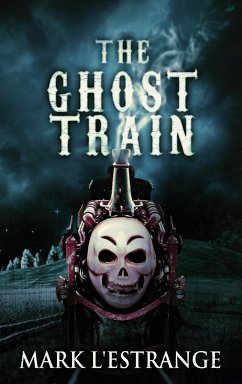 The Ghost Train - L'Estrange, Mark