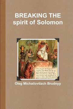 BREAKING THE spirit of Solomon - Brudnyy, Oleg Michailovtizch