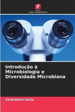 Introdução à Microbiologia e Diversidade Microbiana - Gorla, Venkatesh