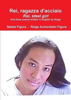 Rei, ragazza d'acciaio - Rei, steel girl Cover Rei, ragazza d'acciaio - Rei, steel girl