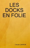 LES DOCKS EN FOLIE