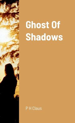 Ghost Of Shadows - Claus, P H