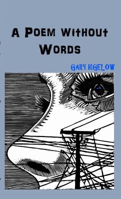 A Poem without Words - Bigelow, Gary