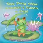 The Frog who couldn't Catch a Cold