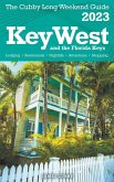 Key West & The Florida Keys - The Cubby 2023 Long Weekend Guide