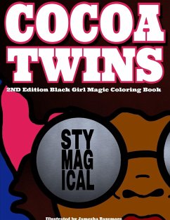 Cocoa Twins - 2nd Edition Coloring Book - Stay Magical - Bazemore, Jamesha