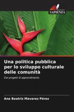 Una politica pubblica per lo sviluppo culturale delle comunità - Mavarez Pérez, Ana Beatriz