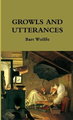 GROWLS AND UTTERANCES - Wolffe, Bart