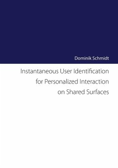 Instantaneous User Identification for Personalized Interaction on Shared Surfaces - Schmidt, Dominik