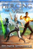 Piercing the Veil (Tears of Omega, Book 1)