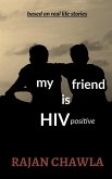 My Friend is HIV Positive