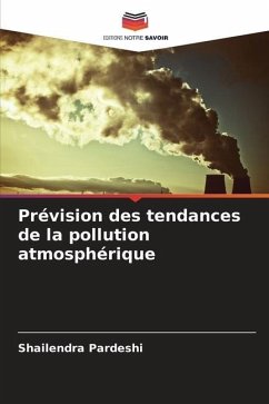 Prévision des tendances de la pollution atmosphérique - Pardeshi, Shailendra