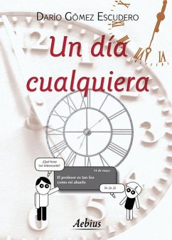 Un día cualquiera - Gómez Escudero, Darío