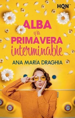 Alba y la primavera interminable - Draghia, Ana María