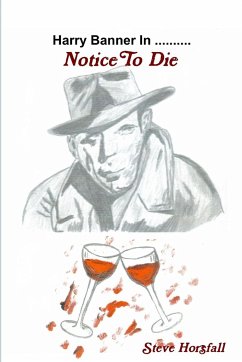 Harry Banner in...Notice To Die - Horsfall, Steve