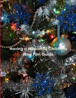 Having a Wonderful Christmas Time Film Guide - Rowan, Terry