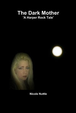 The Dark Mother 'A Harper Rock Tale' - Nuttle, Nicole