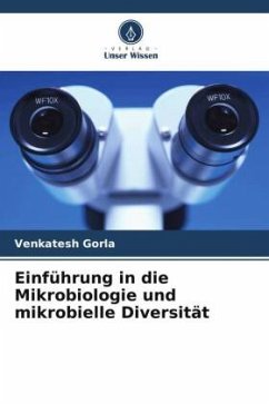 Einführung in die Mikrobiologie und mikrobielle Diversität - Gorla, Venkatesh