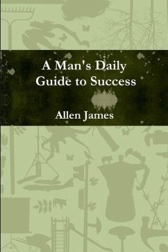 A Man's Daily Guide to Success - Paperback - James, Allen