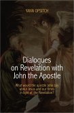 Dialogues on Revelation with John the Apostle (eBook, ePUB)