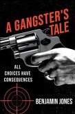 A Gangster's Tale (eBook, ePUB)