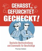 Gehasst, gefürchtet - gecheckt! (eBook, ePUB)