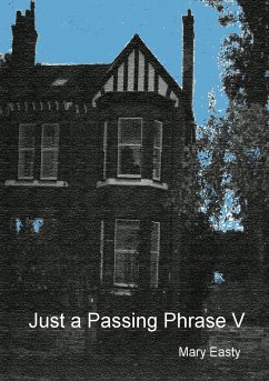 Just a Passing Phrase V - Easty, Mary