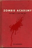 Zombie Academy - Volume 1