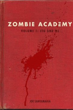 Zombie Academy - Volume 1 - Santamaria, Joe