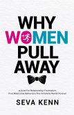 Why Women Pull Away