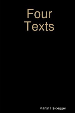 Four Texts - Heidegger, Martin