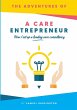 The Adventures Of A Care Entrepreneur - Bild 1