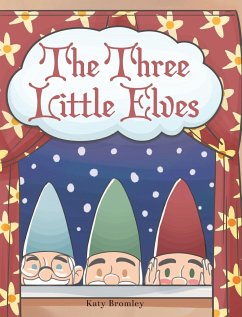 The Three Little Elves - Bromley, Katy
