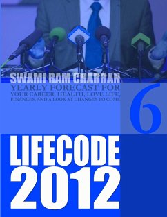 LIFE CODE 6 YEARLY FORECAST FOR 2012 - Charran, Swami Ram