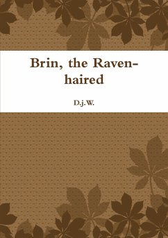 Brin, the Raven-haired - D. j. W.