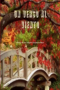 Un verso al viento - Espinosa, María de los Angeles